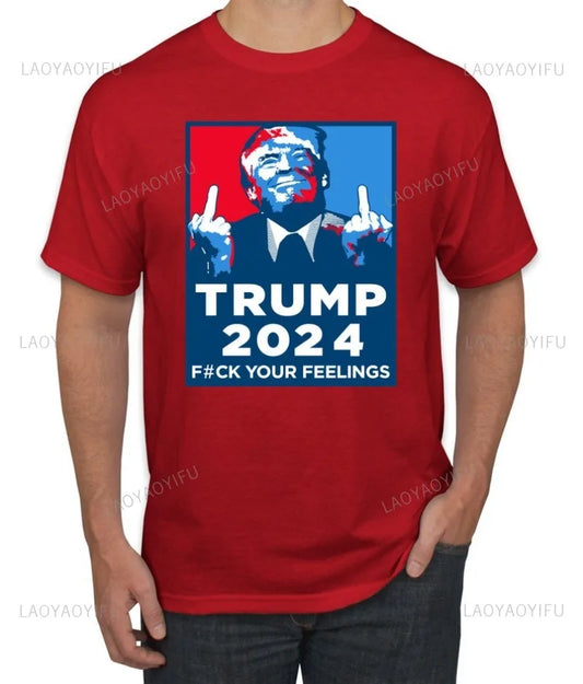 Trump Cotton Shirt Funny Political Gift Trump 2024 Luck Your Feelings Man TShirt Trump Gifts Political Men's Graphic T-Shirt